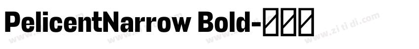 PelicentNarrow Bold字体转换